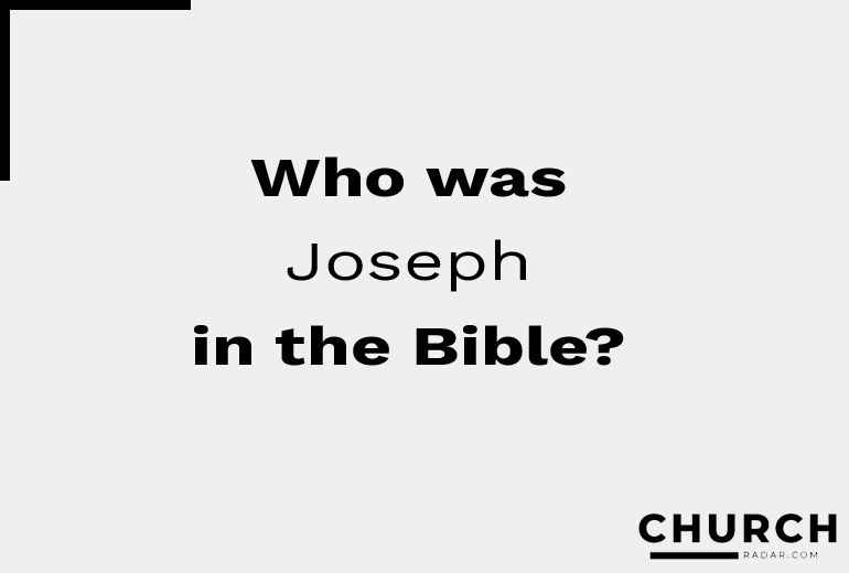 Who was Joseph in the Bible?